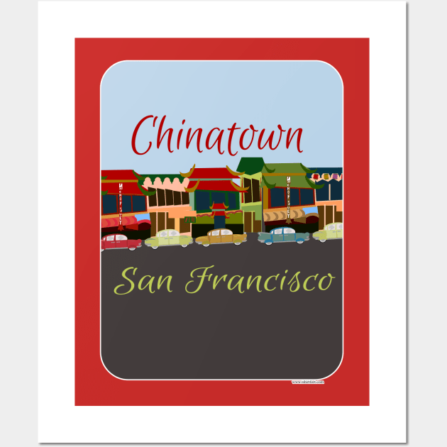 Chinatown in San Francisco Wall Art by Tshirtfort